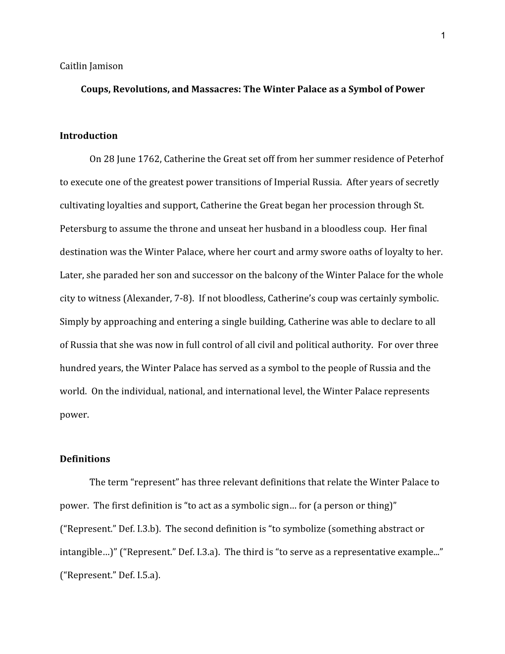 Caitlin Jamison Coups, Revolutions, and Massacres: the Winter Palace As a Symbol