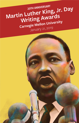 Martin Luther King, Jr. Day Writing Awards Carnegie Mellon University January 21, 2019