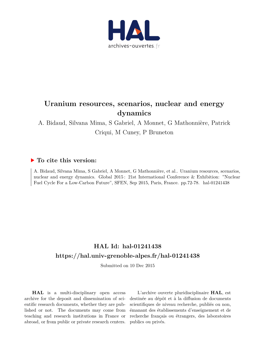 Uranium Resources, Scenarios, Nuclear and Energy Dynamics A