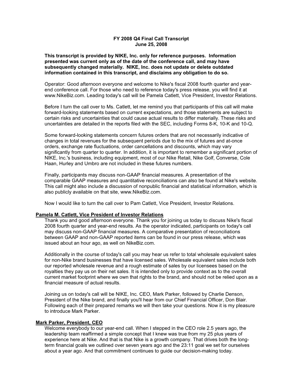 FY 2008 Q4 Final Call Transcript June 25, 2008 This Transcript Is Provided