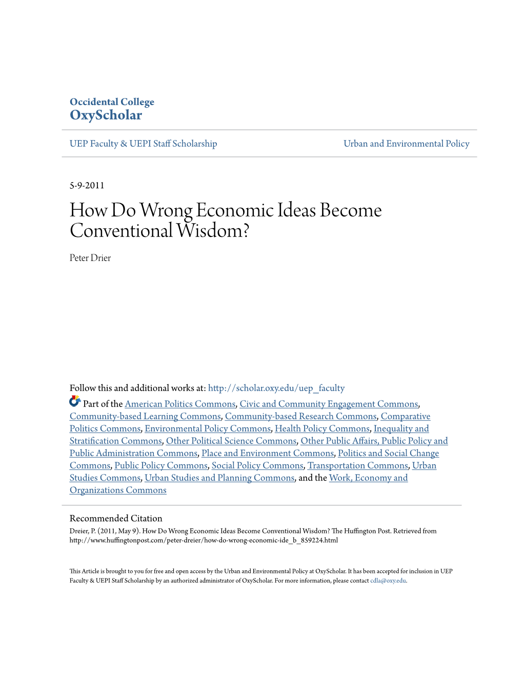 How Do Wrong Economic Ideas Become Conventional Wisdom? Peter Drier