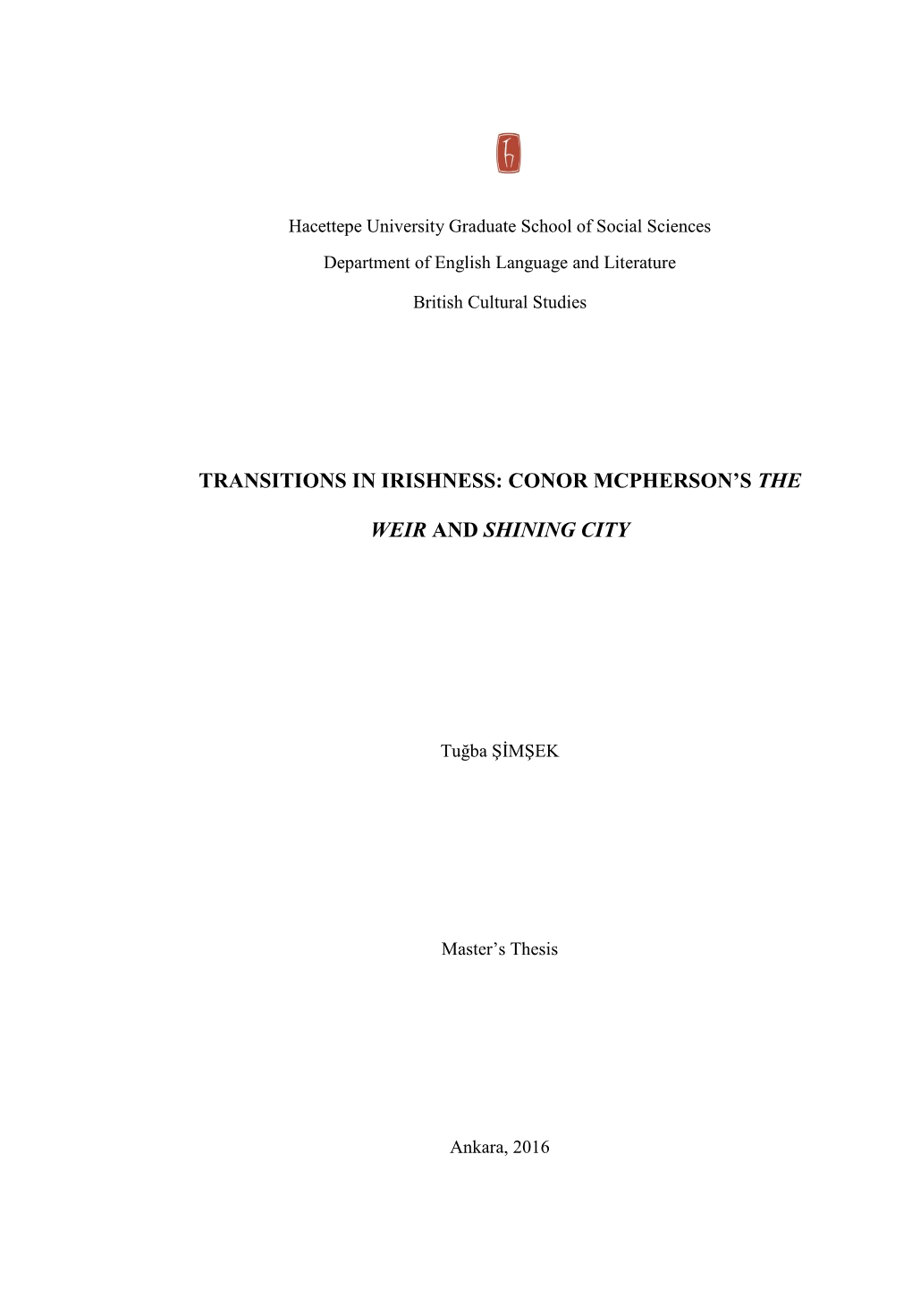 Transitions in Irishness: Conor Mcpherson's the Weir and Shining City