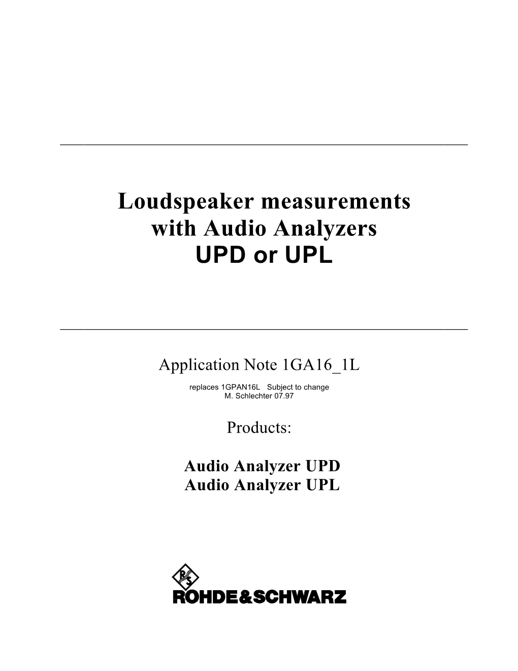 Loudspeaker Measurements with Audio Analyzers UPD Or UPL