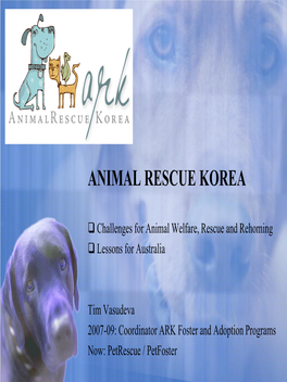 South Korea:Challenges for Animal Welfare Rescue and Rehoming