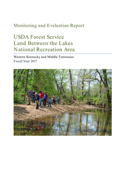 Land Between the Lakes National Recreation Area Monitoring and Evaluation Report Fiscal Year 2017 Mission Statement Land Between the Lakes National Recreation Area