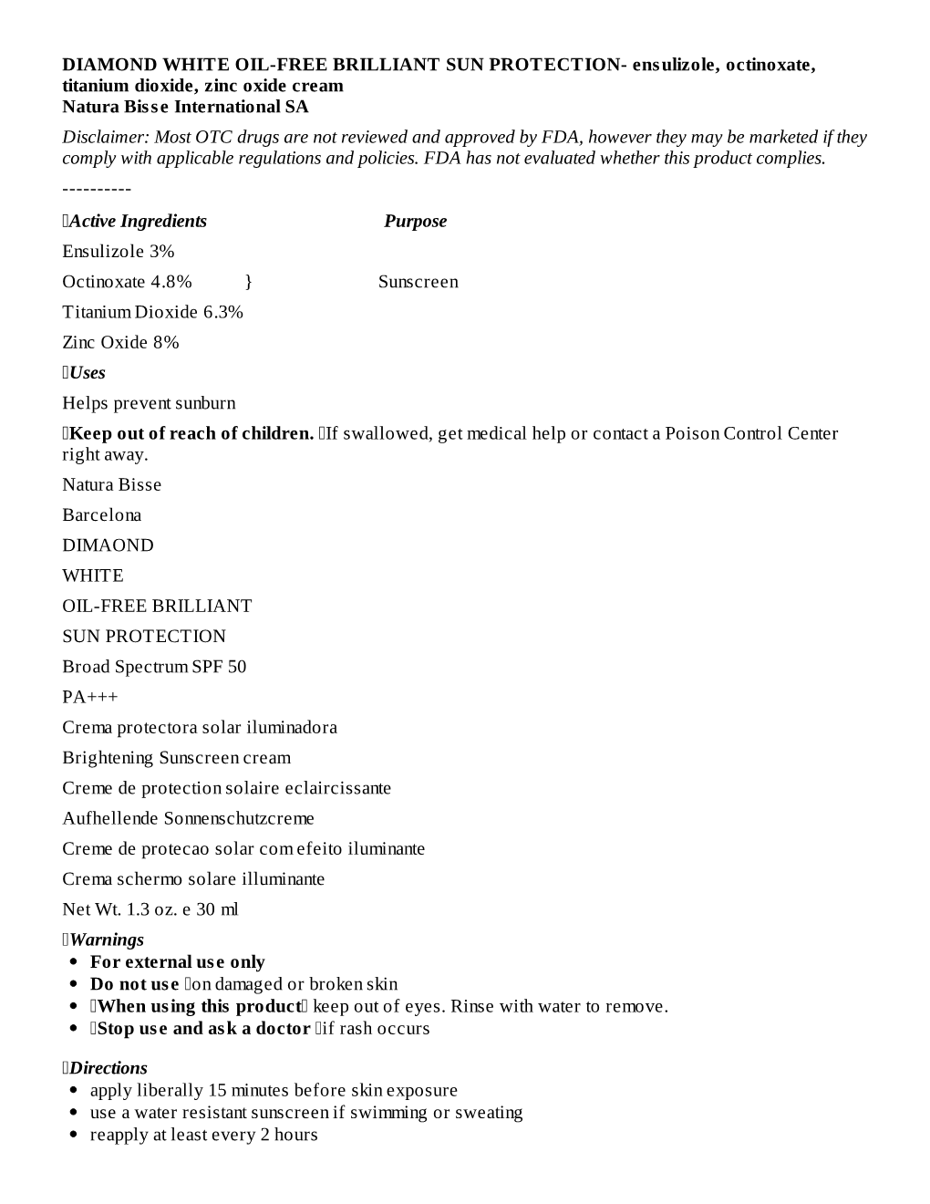 Ensulizole, Octinoxate, Titanium Dioxide, Zinc Oxide