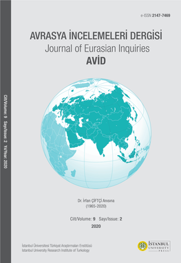 AVRASYA İNCELEMELERİ DERGİSİ Journal of Eurasian Inquiries AVİD Cilt/Volume: 9 Sayı/Issue: 2 Yıl/Year: 2020