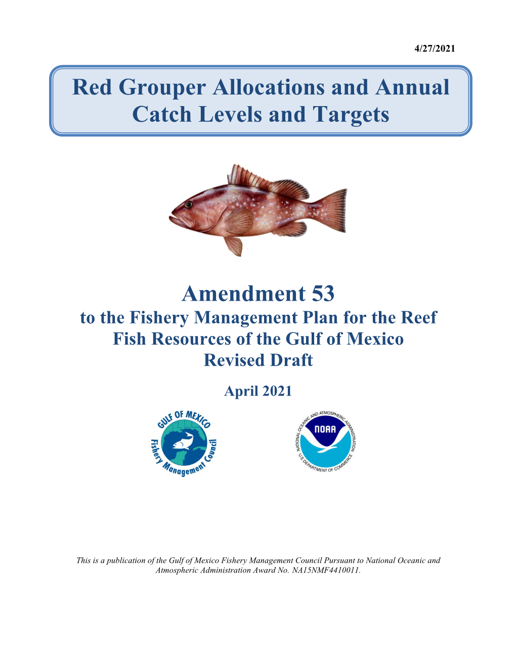Draft Amendment 53 to the Fishery Management Plan for the Reef Fish Fishery in the Gulf of Mexico Draft Environmental Impact Statement (Deis)