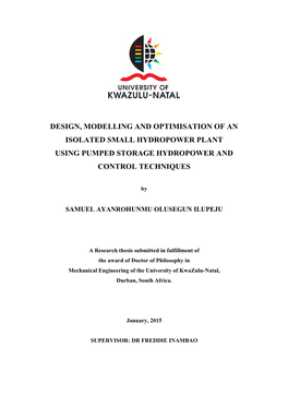 Design, Modelling and Optimisation of an Isolated Small Hydropower Plant Using Pumped Storage Hydropower and Control Techniques