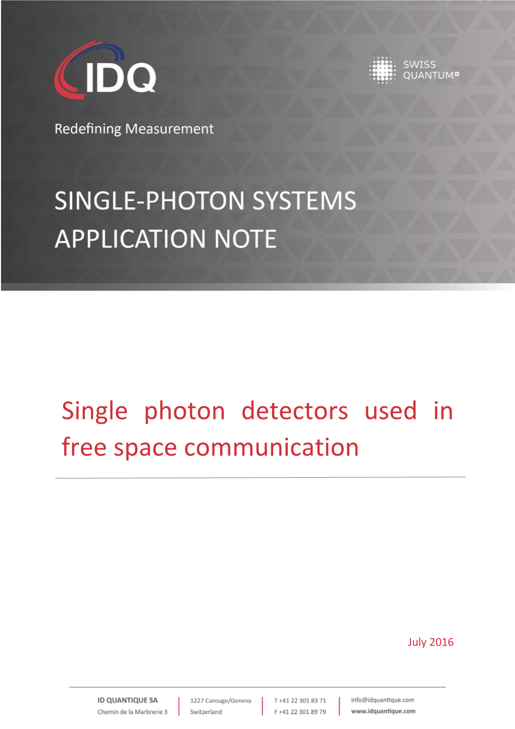 Single Photon Detectors Used in Free Space Communication