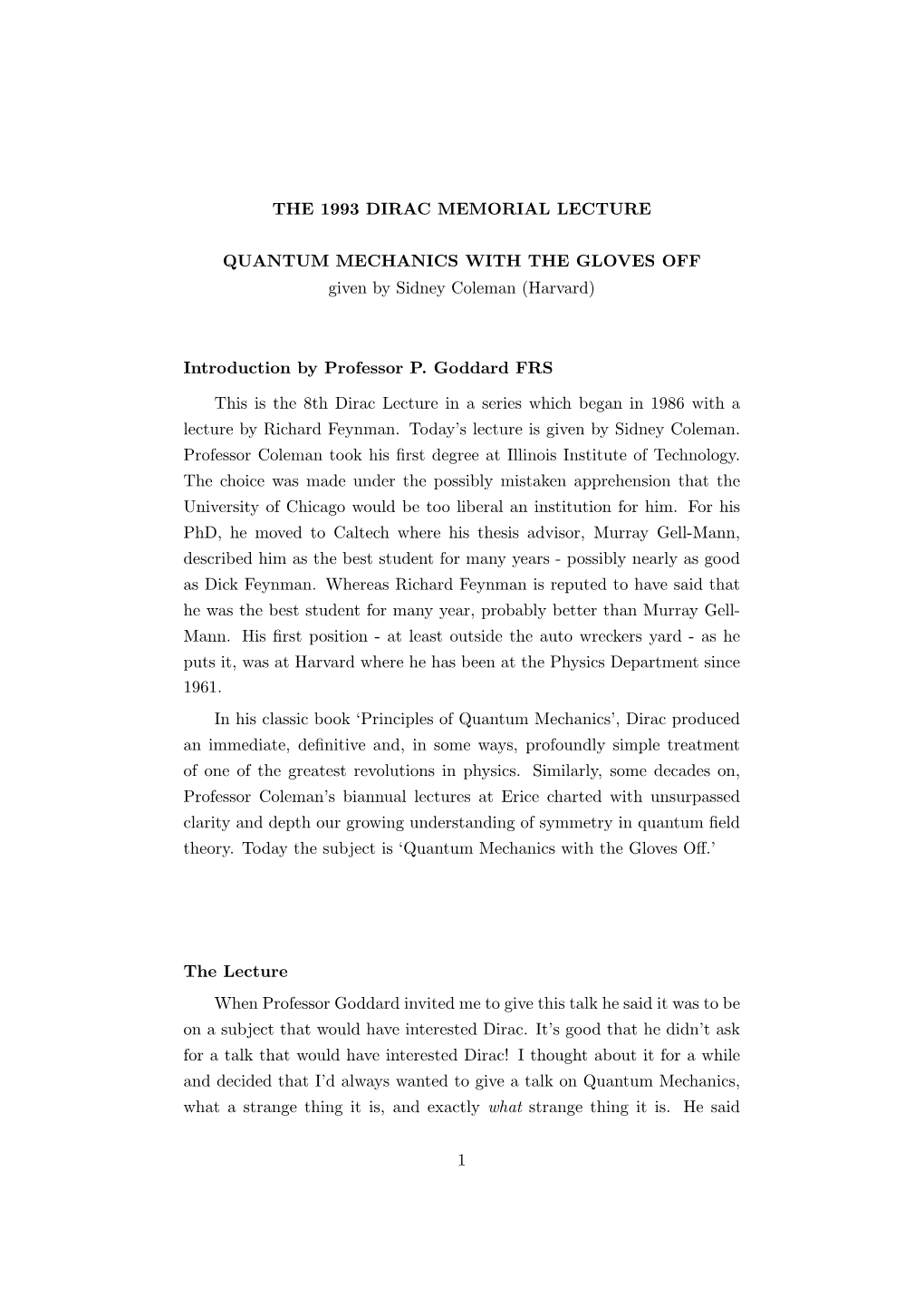 The 1993 Dirac Memorial Lecture Quantum