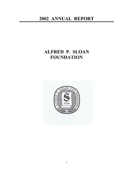 2002 Annual Report Alfred P. Sloan Foundation