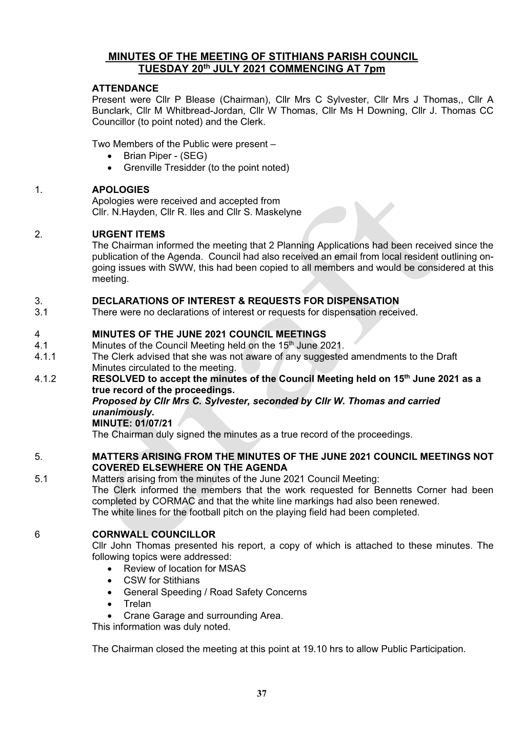 MINUTES of the MEETING of STITHIANS PARISH COUNCIL TUESDAY 20Th JULY 2021 COMMENCING at 7Pm