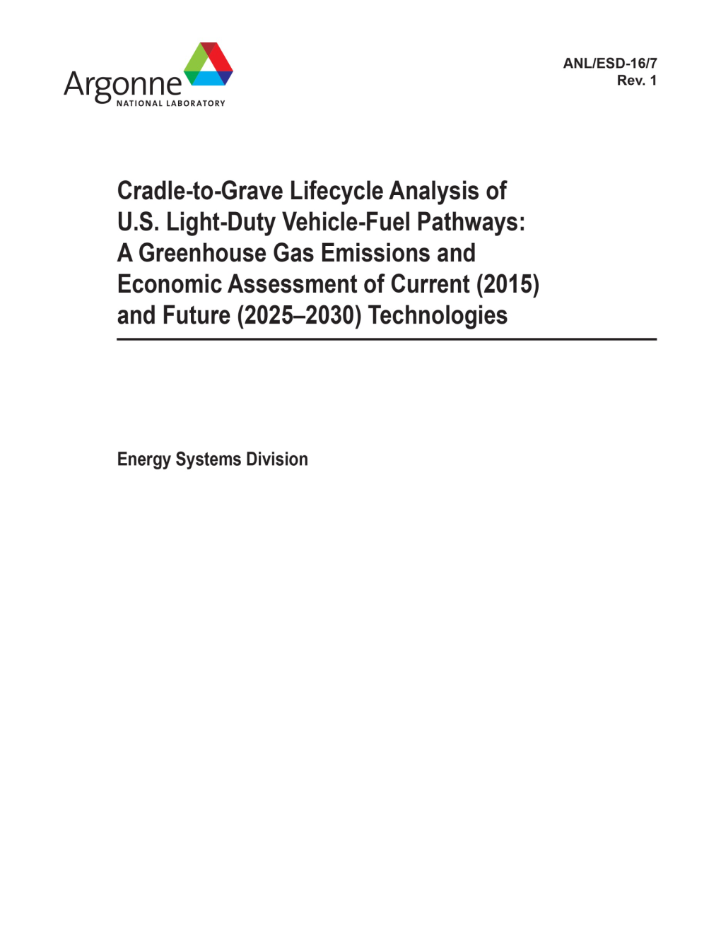 Cradle to Grave Lifecycle Analysis of U.S. Light Duty Vehicle-Fuel