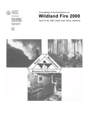 Proceedings of the Symposium on Wildland Fire 2000, April 27-30, 1987, South Lake Tahoe