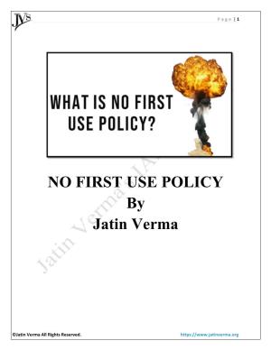 NO FIRST USE POLICY by Jatin Verma