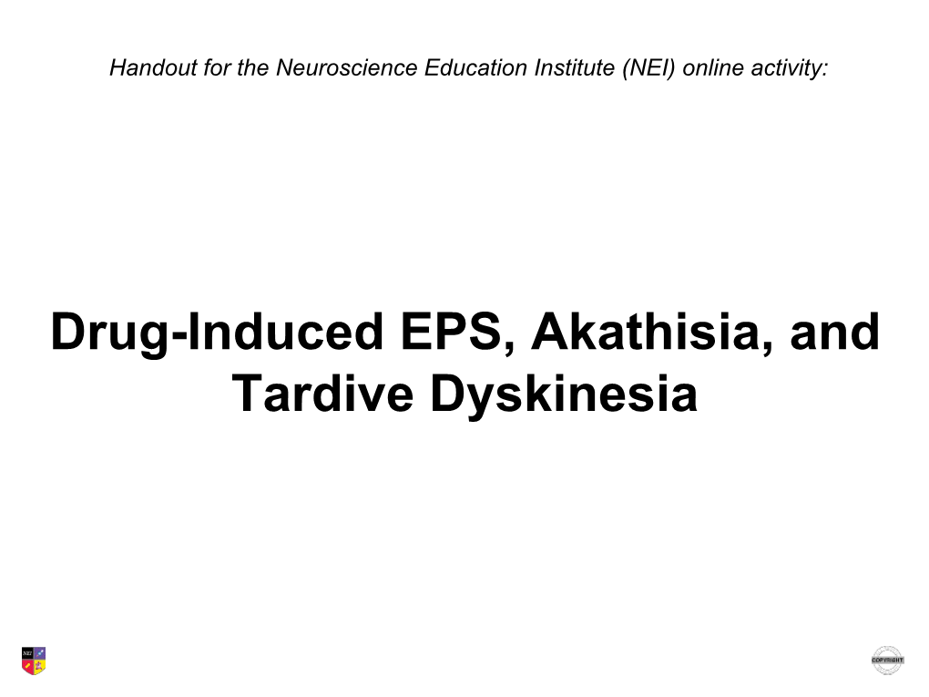 Drug-Induced EPS, Akathisia, and Tardive Dyskinesia Learning Objectives