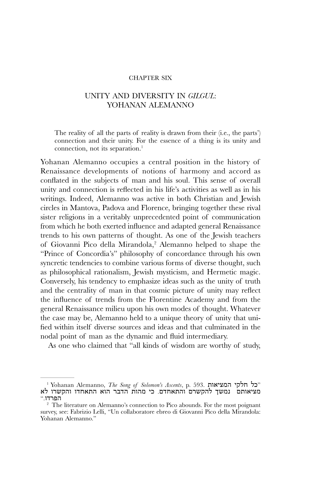 UNITY and DIVERSITY in GILGUL: YOHANAN ALEMANNO Yohanan Alemanno Occupies a Central Position in the History of Renaissance Devel