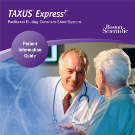 TAXUS™ Express 2 ™ Paclitaxel-Eluting