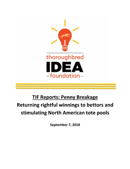 TIF Reports: Penny Breakage Returning Rightful Winnings to Bettors and Stimulating North American Tote Pools