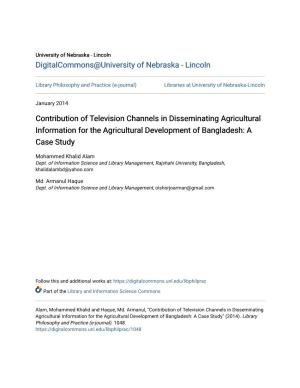 Contribution of Television Channels in Disseminating Agricultural Information for the Agricultural Development of Bangladesh: a Case Study