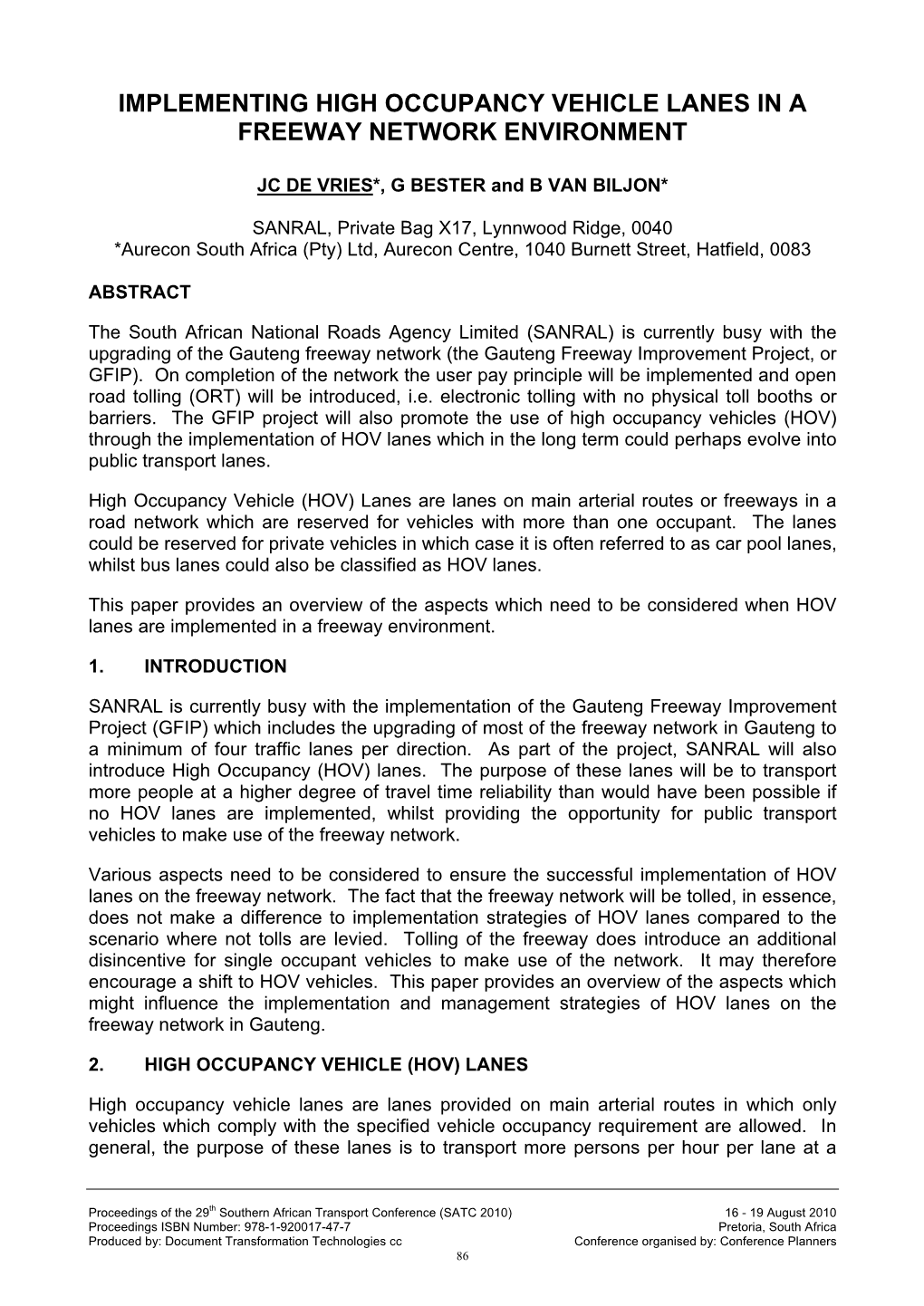 Implementing High Occupancy Vehicle Lanes in a Freeway Network Environment