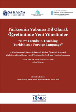 Türkçenin Yabancı Dil Olarak Öğretiminde Yeni Yönelimler “New Trends in Teaching Turkish As a Foreign Language”