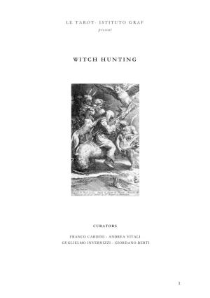 Witch Hunting