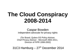 The Cloud Conspiracy 2008-2014