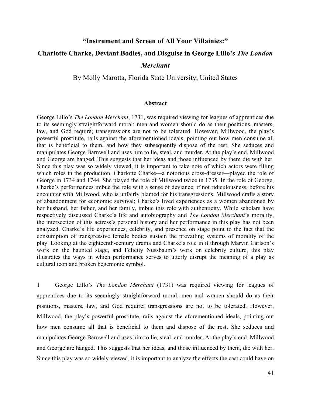 Charlotte Charke, Deviant Bodies, and Disguise in George Lillo’S the London Merchant by Molly Marotta, Florida State University, United States