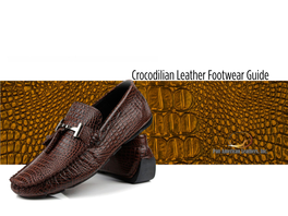 Crocodilian Leather Footwear Guide About Crocodilian Leather Footwear
