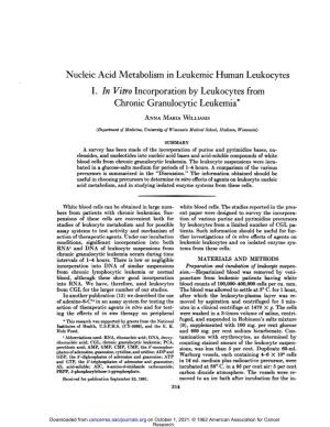 Nucleic Acid Metabolism in Leukemic Human Leukocytes I. in Vitro Incorporation by Leukocytes from Chronic Granulocytic Leukemia*