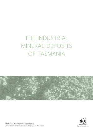 The Industrial Mineral Deposits of Tasmania