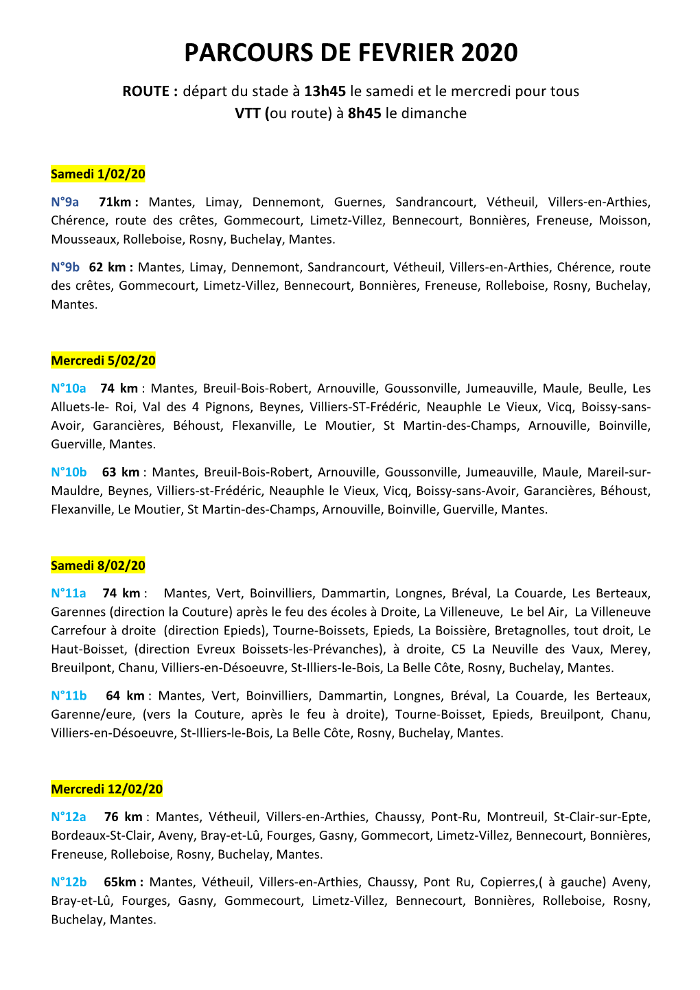 PARCOURS DE FEVRIER 2020 ROUTE : Départ Du Stade À 13H45 Le Samedi Et Le Mercredi Pour Tous VTT (Ou Route) À 8H45 Le Dimanche