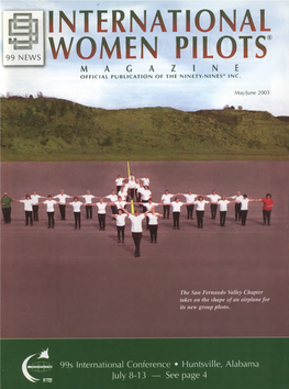 INTERNATIONAL WOMEN PILOTS MAGAZINE'15 (ISSN 0273-608X) 99 NEWS INTERNATIONAL Published by the NINETY-NINES* INC