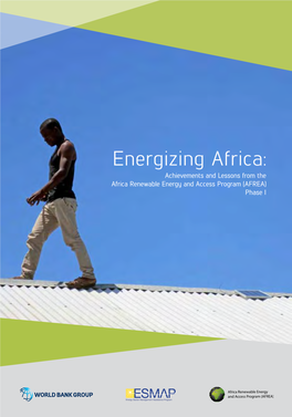 Energizing Africa: Achievements and Lessons from the Africa Renewable Energy and Access Program (AFREA) Phase I