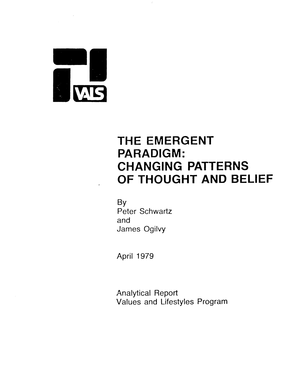 The Emergen] Paradigm: Changing Patterns of Thought and Belief