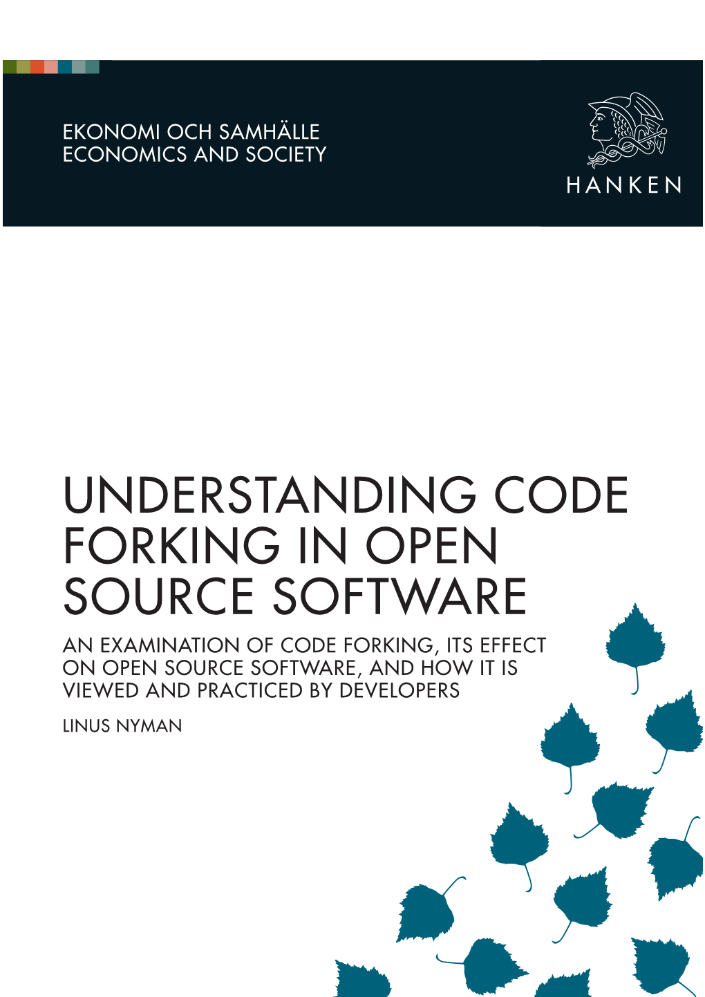 Understanding Code Forking in Open Source Software
