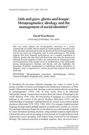 Girls and Guys, Ghetto and Bougie: Metapragmatics, Ideology and the Management of Social Identities1