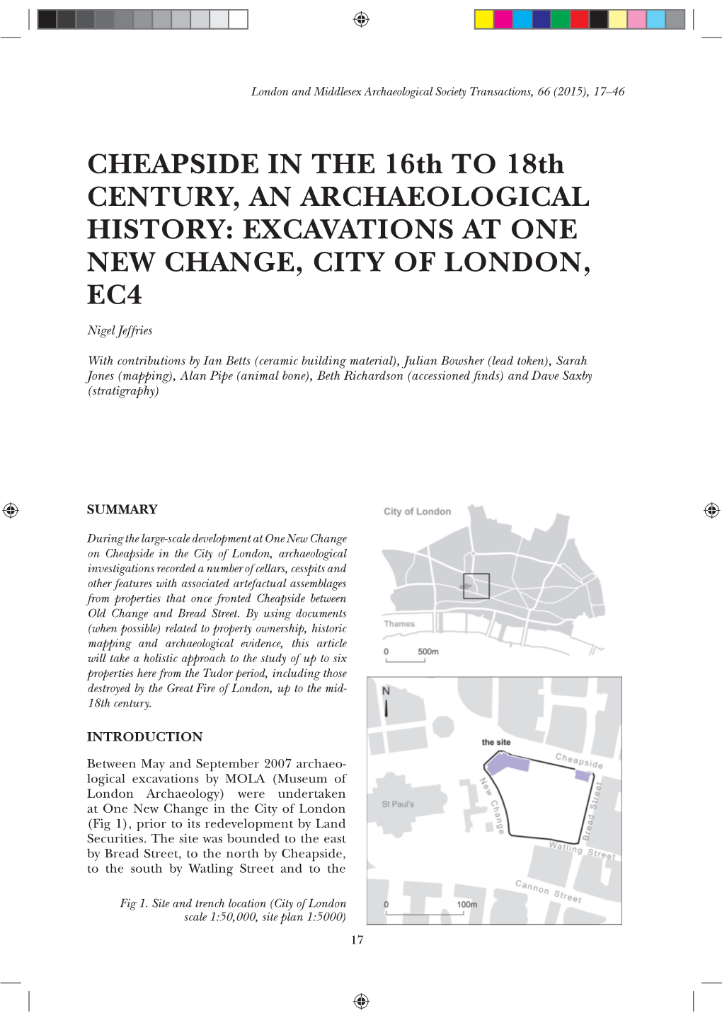 CHEAPSIDE in the 16Th to 18Th CENTURY, an ARCHAEOLOGICAL HISTORY: EXCAVATIONS at ONE NEW CHANGE, CITY of LONDON, EC4