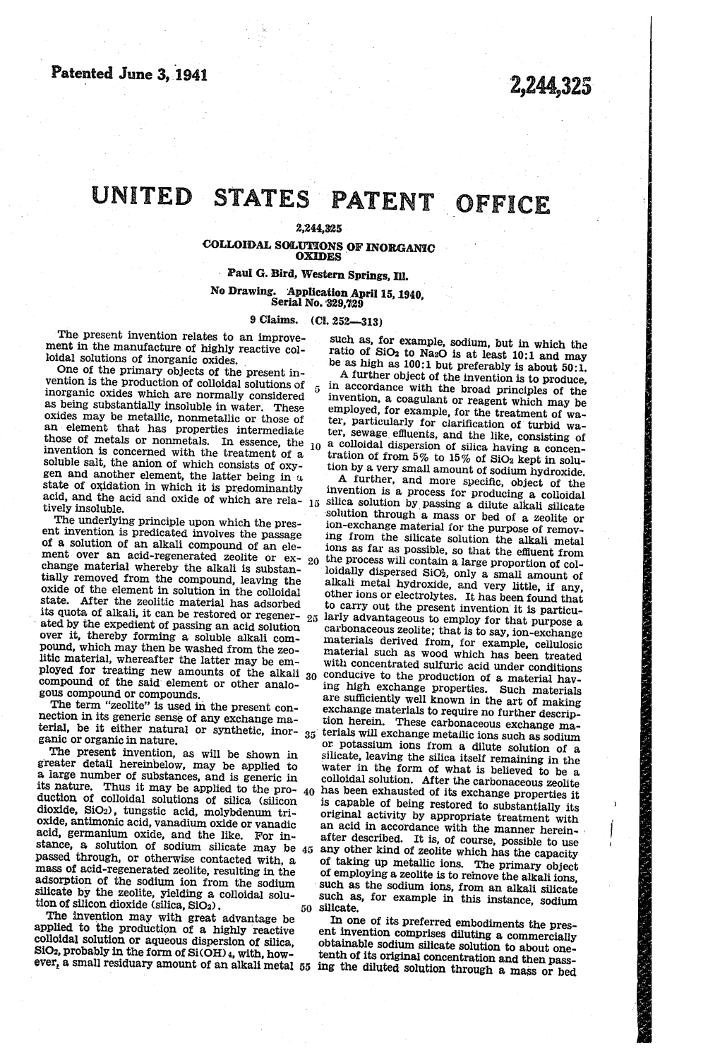 UNITED STATES PATENT OFFICE 2,244,325 -COLLOIDAL SOLUTIONS of INORGANIC OKDES Paul G