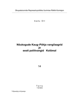 Nõukogude Kaug–Põhja Vangilaagrid Ja Eesti Poliitvangid Kolõmal 14
