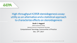 High-Throughput H295R Steroidogenesis Assay: Utility As an Alternative and a Statistical Approach to Characterize Effects on Steroidogenesis Derik E