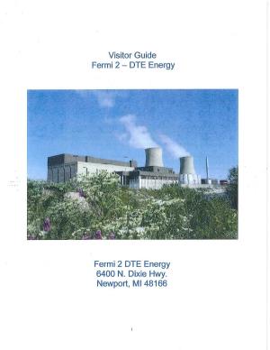 Fermi 2 DTE Energy 6400 N. Dixie Hwy. Newport, MI 48166