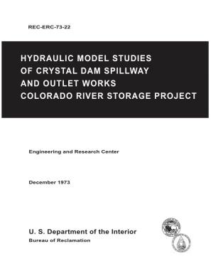 Hydraulic Model Studies of Crystal Dam Spillway and Outlet Works Colorado River Storage Project