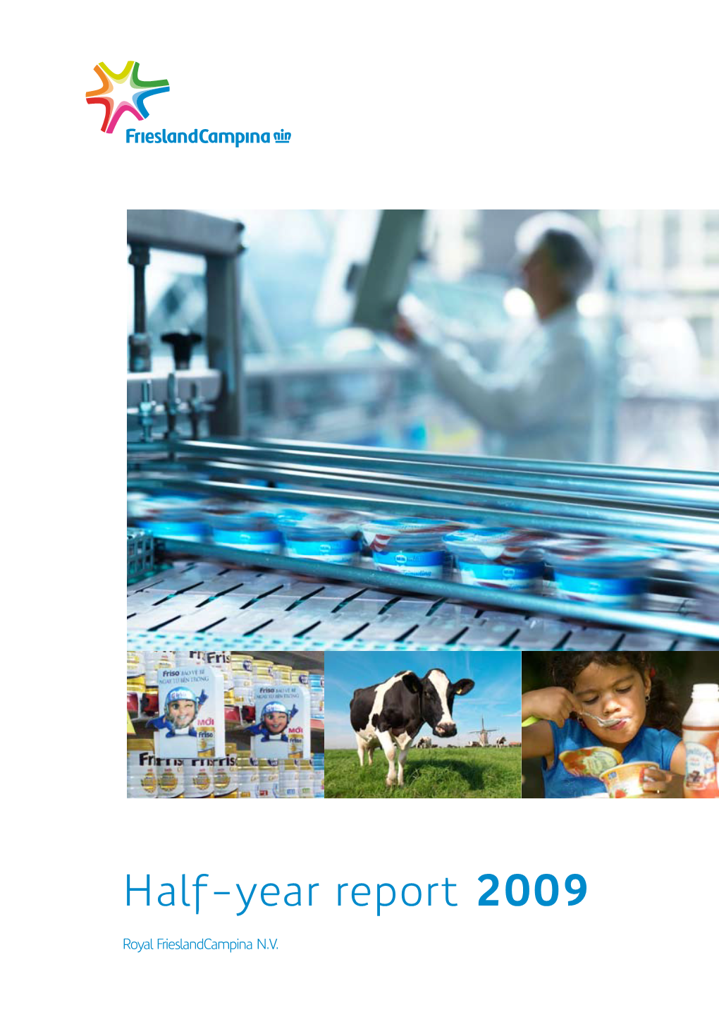 Frieslandcampina Half-Year Report 2009