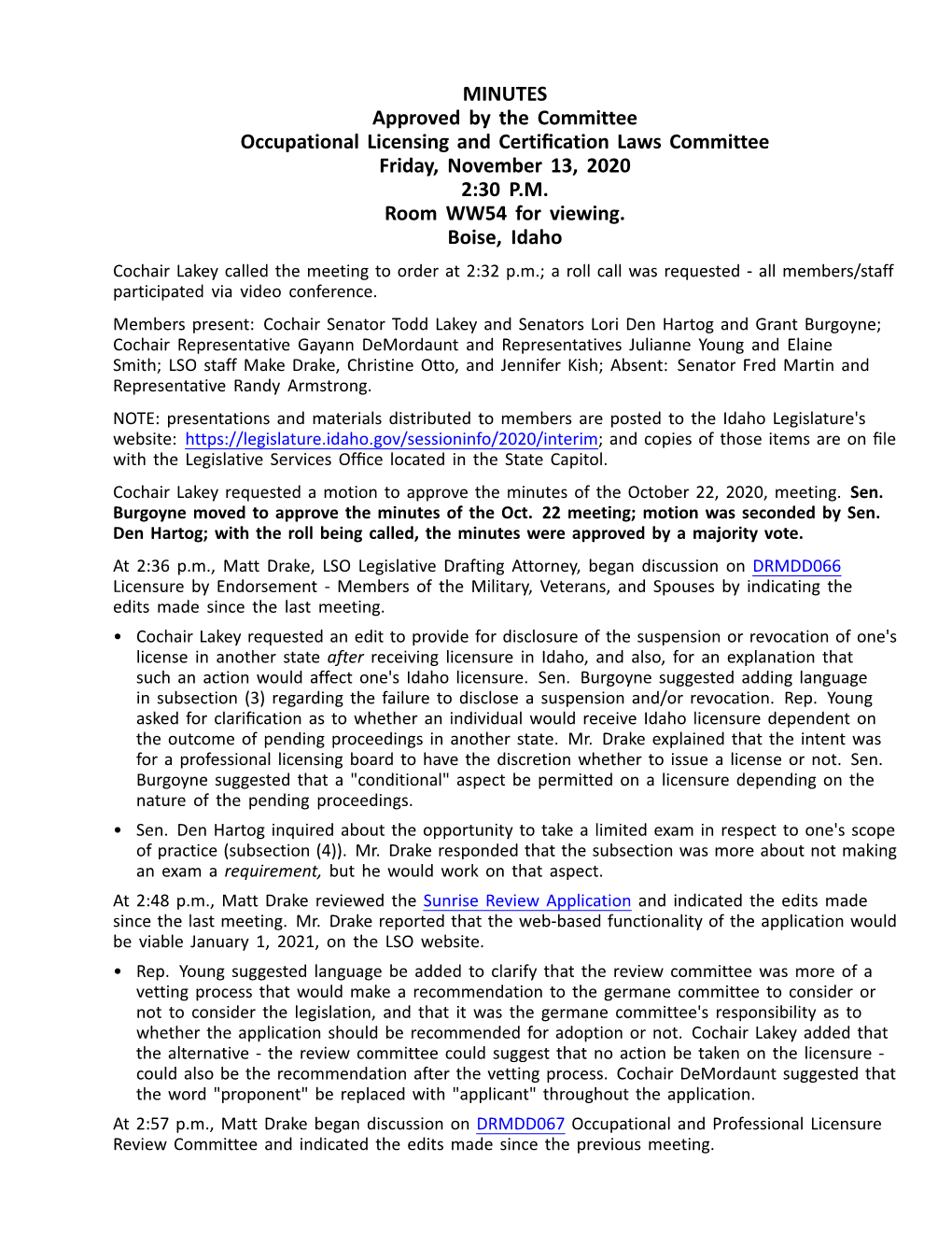 MINUTES Approved by the Committee Occupational Licensing and Certification Laws Committee Friday, November 13, 2020 2:30 P.M. Room WW54 for Viewing