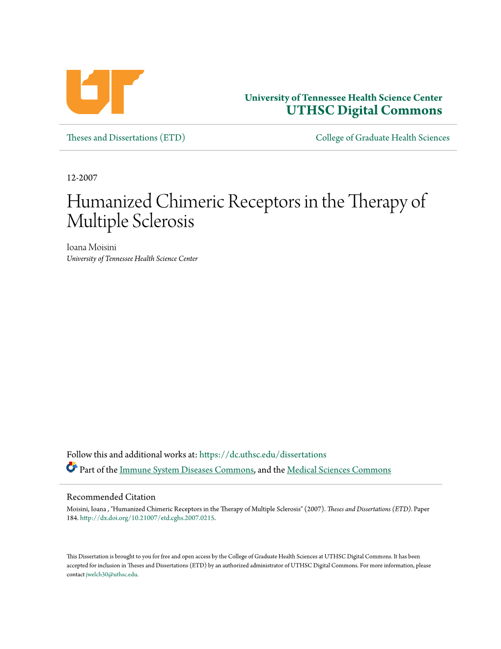 Humanized Chimeric Receptors in the Therapy of Multiple Sclerosis Ioana Moisini University of Tennessee Health Science Center