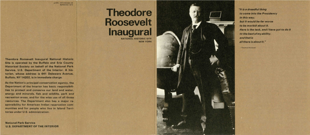 Theodore Roosevelt Inaugural National Historic Site Is Operated by the Buffalo and Erie County Historical Society on Behalf of the National Park Service, U.S