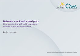 Between a Rock and a Hard Place How Parents Deal with Children Who Use Substances and Perpetrate Abuse